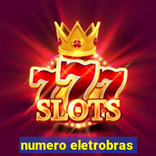 numero eletrobras